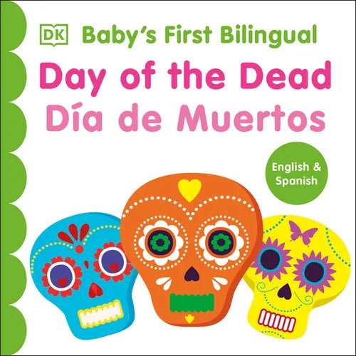 Bilingual Baby's First Day of the Dead - Día de Muertos - Board Book