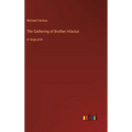 The Gathering of Brother Hilarius: in large print - Hardcover