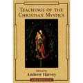 Teachings of the Christian Mystics - Paperback