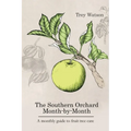 The Southern Orchard Month-by-Month - Paperback
