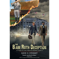The Babe Ruth Deception (A Fraser and Cook Historical Mystery, Book 3) - Paperback