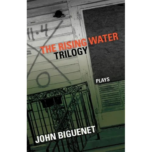The Rising Water Trilogy: Plays - Paperback