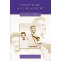 Everything Will Be Alright: An Alzheimer's Memoir - Paperback