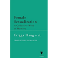 Female Sexualization: A Collective Work of Memory - Paperback