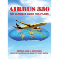 Airbus 330: The Ultimate Guide for Pilots - Paperback