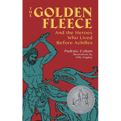 The Golden Fleece: And the Heroes Who Lived Before Achilles - Paperback