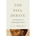 The Paul Debate: Critical Questions for Understanding the Apostle - Paperback