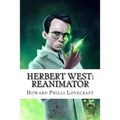 Herbert West: Reanimator - Paperback