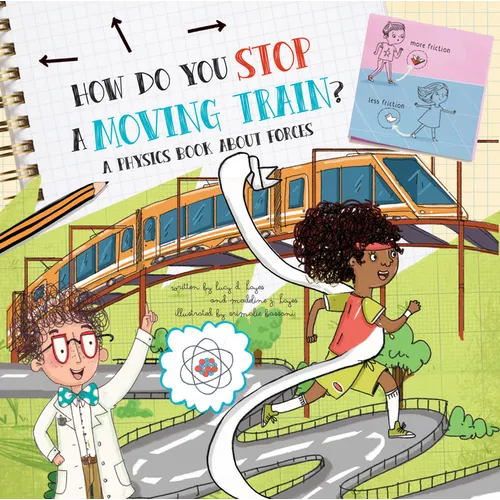 How Do You Stop a Moving Train?: A Physics Book about Forces - Paperback