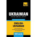 Ukrainian vocabulary for English speakers - 3000 words - Paperback