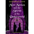 Miss Morton and the Spirits of the Underworld - Paperback
