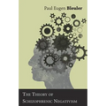 The Theory of Schizophrenic Negativism - Paperback
