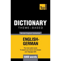 Theme-based dictionary British English-German - 5000 words - Paperback