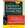 The Educator′s Professional Growth Plan: A Process for Developing Staff and Improving Instruction - Paperback