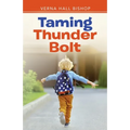 Taming Thunder Bolt - Paperback