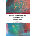 Digital Technology and Sustainability: Engaging the Paradox - Paperback