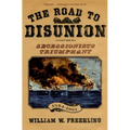 The Road to Disunion, Volume 2: Secessionists Triumphant, 1854-1861 - Paperback