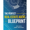 The Perfect Real Estate Agent Blueprint - Paperback