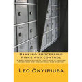 Banking processing risks and control: A risk-based guide to functions in banking operations and operational risk control - Paperback