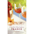 A Traveller's Wine Guide to France - Paperback