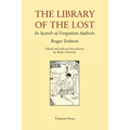 The Library of the Lost: In Search of Forgotten Authors - Paperback