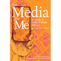 The Media and Me: A Guide to Critical Media Literacy for Young People - Hardcover
