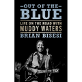 Out of the Blue: Life on the Road with Muddy Waters - Hardcover