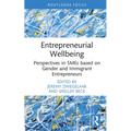 Entrepreneurial Wellbeing: Perspectives in SMEs based on Gender and Immigrant Entrepreneurs - Hardcover