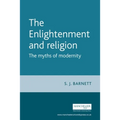 The Enlightenment and Religion: The Myths of Modernity - Paperback