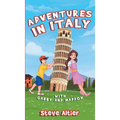 Adventures in Italy with Gabby and Maddox - Hardcover