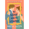 To Love and to Loathe - Paperback