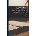 Deaconess Manual of the A.M.E. Church - Hardcover
