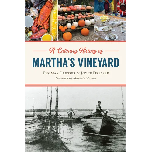 A Culinary History of Martha's Vineyard - Paperback