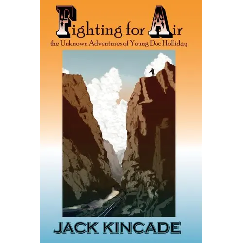Fighting For Air-The Unknown Adventures Of Young Doc Holliday - Paperback