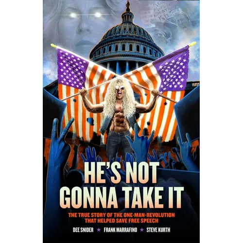 Dee Snider: He's Not Gonna Take It - Paperback