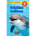 Dolphins / Delfines: Bilingual (English / Spanish) (Inglés / Español) Animals That Make a Difference! (Engaging Readers, Level 1) - Hardcover