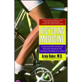 Bicycling Medicine: Cycling Nutrition, Physiology, Injury Prevention and Treatment for Riders of All Levels - Paperback