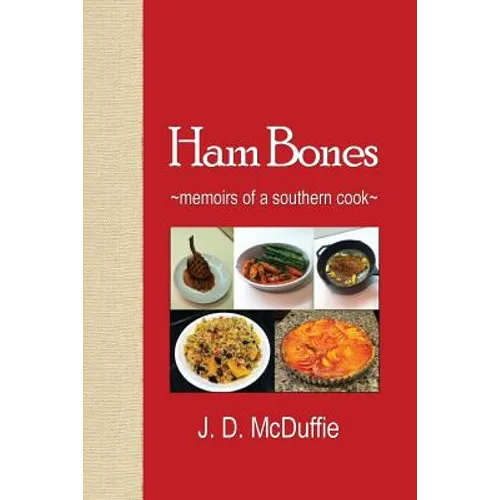 Ham Bones: - memoirs of a southern cook - - Paperback