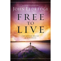 Free to Live: The Utter Relief of Holiness - Paperback