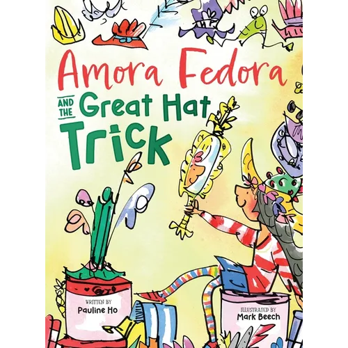 Amora Fedora and the Great Hat Trick - Hardcover