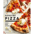 Genuine Pizza: Better Pizza at Home - Hardcover