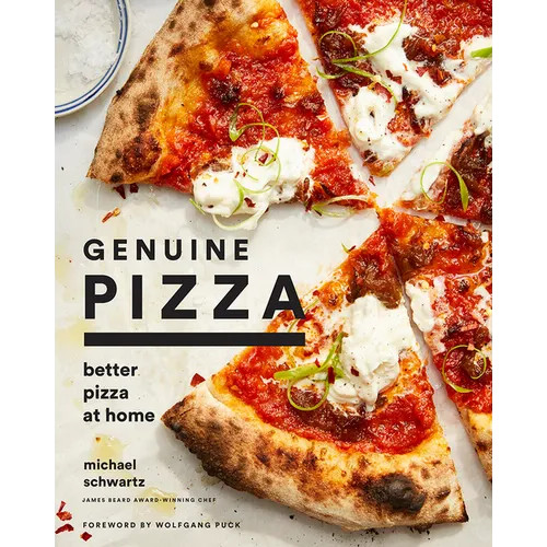 Genuine Pizza: Better Pizza at Home - Hardcover