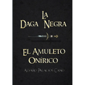 La Daga Negra: El Amuleto Onírico (Saga Completa) - Paperback