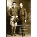 Dad and Dunk in the Great War - Paperback