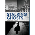 Stalking Ghosts - Hardcover