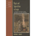 Magic and Superstition in Europe: A Concise History from Antiquity to the Present - Paperback