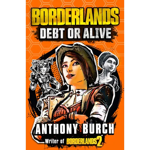 Borderlands: Debt or Alive - Paperback