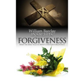 Forgiveness: What the Bible Tells Us about Forgiveness - Paperback