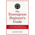 The Enneagram Beginner's Guide: A Roadmap to Self-Discovery, Growth and Healthy Relationships - Paperback