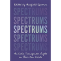 Spectrums: Autistic Transgender People in Their Own Words - Paperback